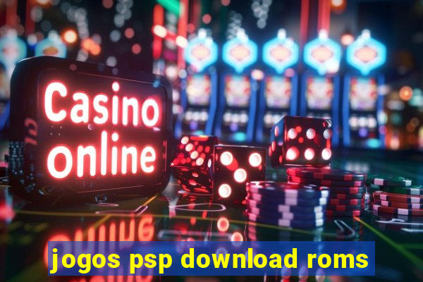 jogos psp download roms