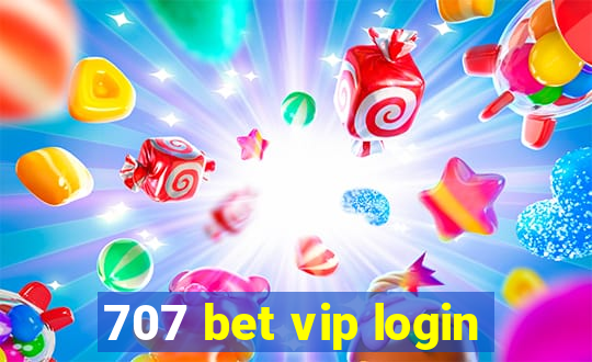 707 bet vip login
