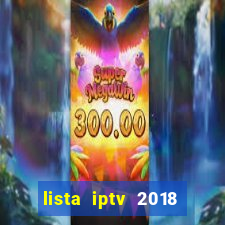 lista iptv 2018 gratis atualizada futebol