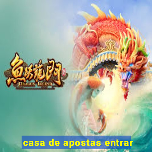 casa de apostas entrar