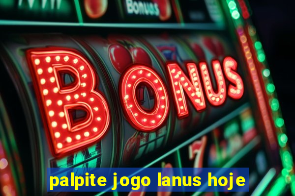 palpite jogo lanus hoje