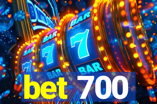 bet 700