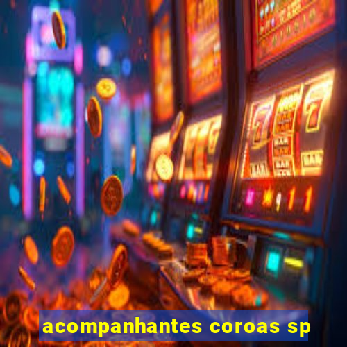 acompanhantes coroas sp