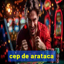cep de arataca