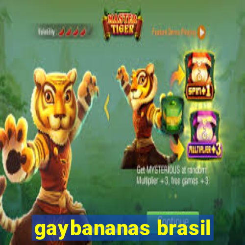 gaybananas brasil