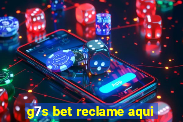 g7s bet reclame aqui
