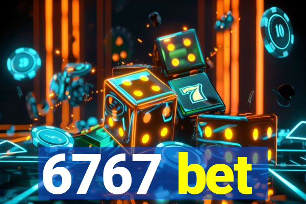 6767 bet