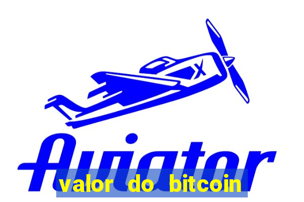 valor do bitcoin em 2020
