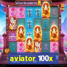 aviator 100x