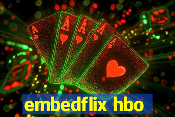 embedflix hbo