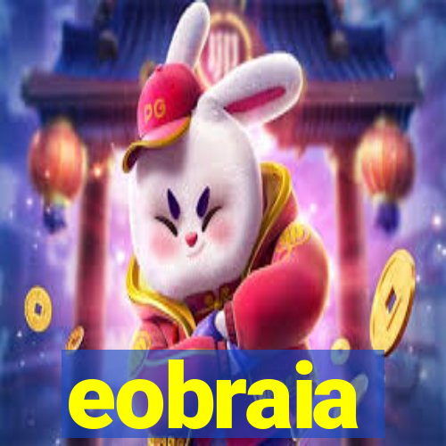 eobraia