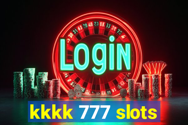 kkkk 777 slots