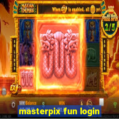 masterpix fun login