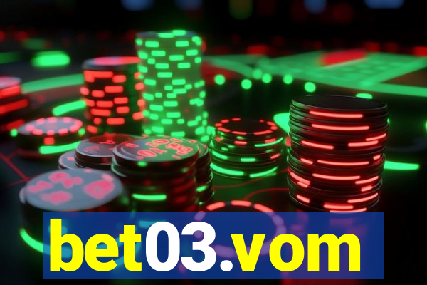 bet03.vom