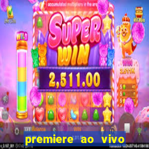 premiere ao vivo gratis futebol
