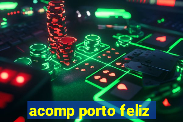 acomp porto feliz