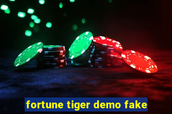 fortune tiger demo fake