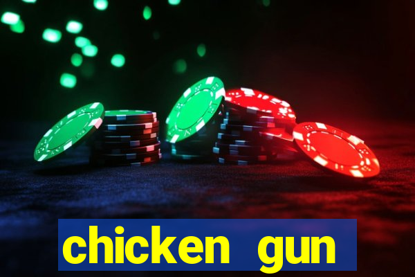 chicken gun dinheiro infinito