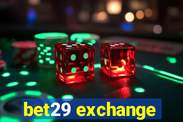 bet29 exchange