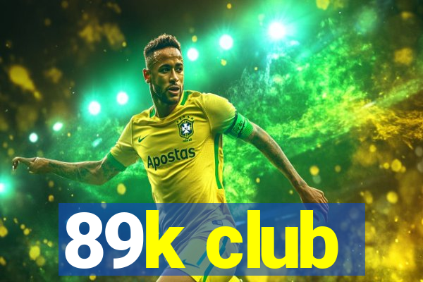 89k club