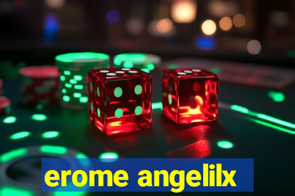 erome angelilx