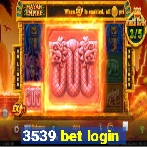3539 bet login