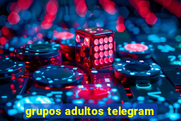 grupos adultos telegram