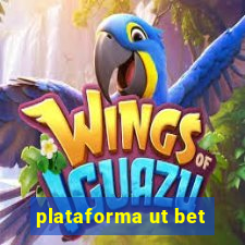 plataforma ut bet