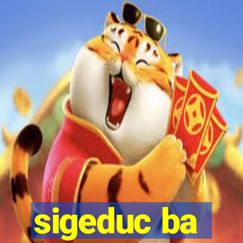 sigeduc ba