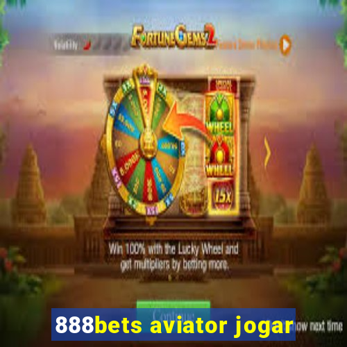 888bets aviator jogar