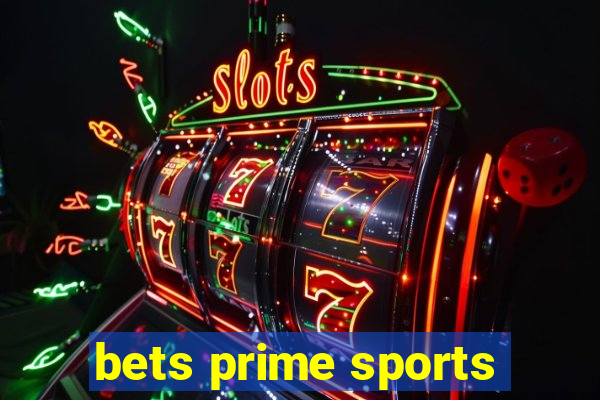 bets prime sports