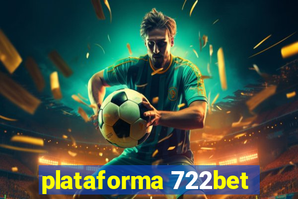 plataforma 722bet