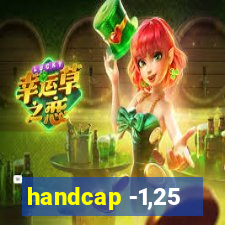 handcap -1,25