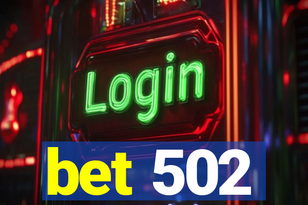 bet 502