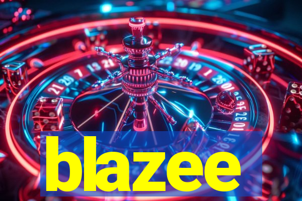 blazee
