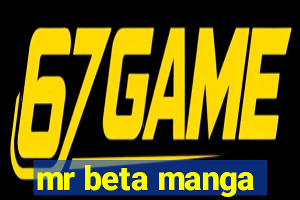 mr beta manga