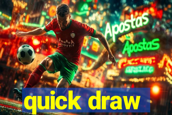 quick draw