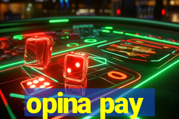 opina pay