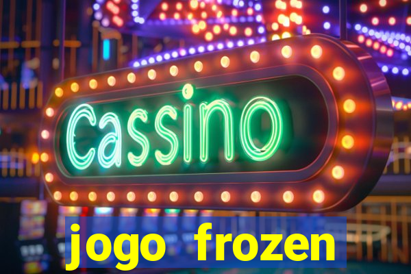jogo frozen problema em dobro