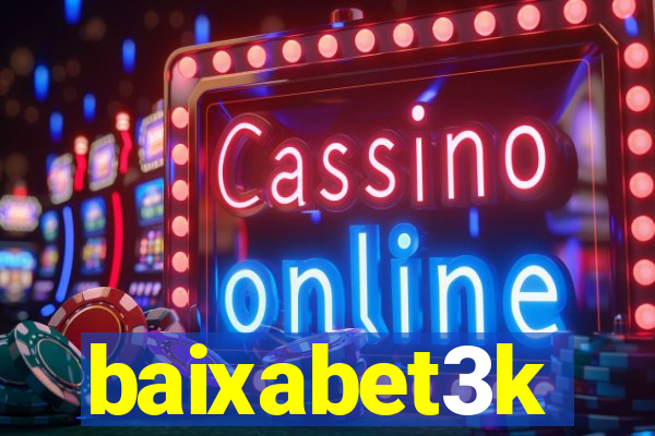 baixabet3k
