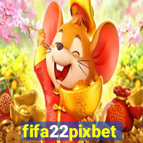 fifa22pixbet