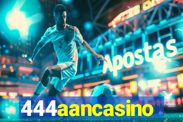 444aancasino