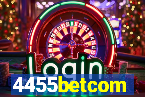 4455betcom