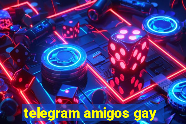 telegram amigos gay