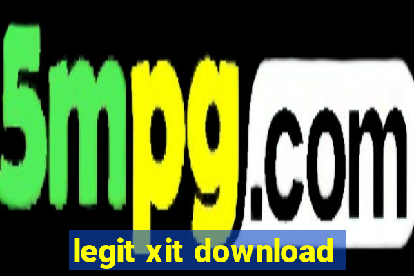 legit xit download