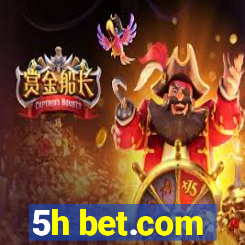 5h bet.com