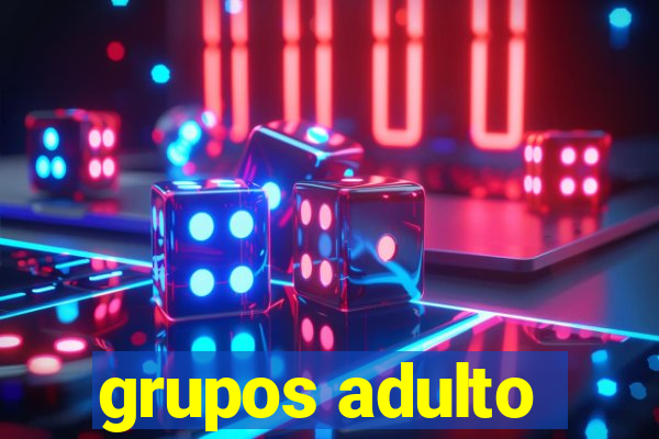 grupos adulto