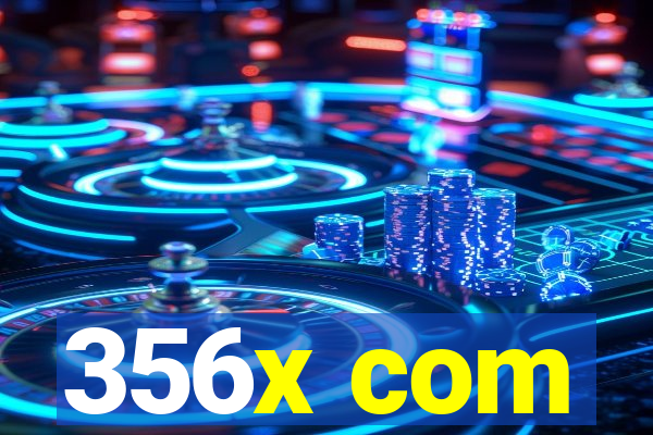 356x com