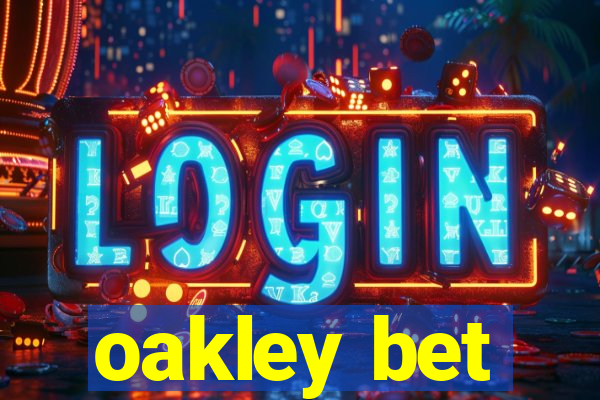 oakley bet