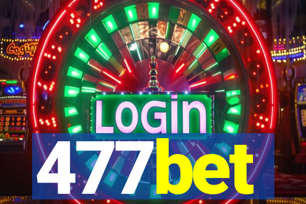 477bet